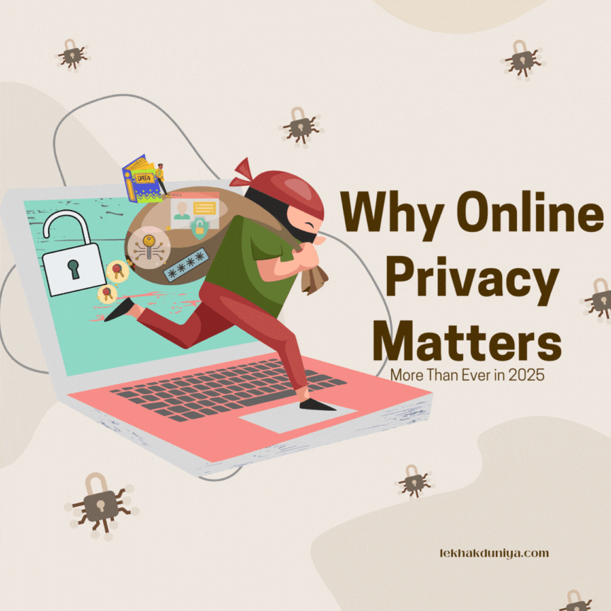 Why Online Privacy Matters More Than Ever in 2025