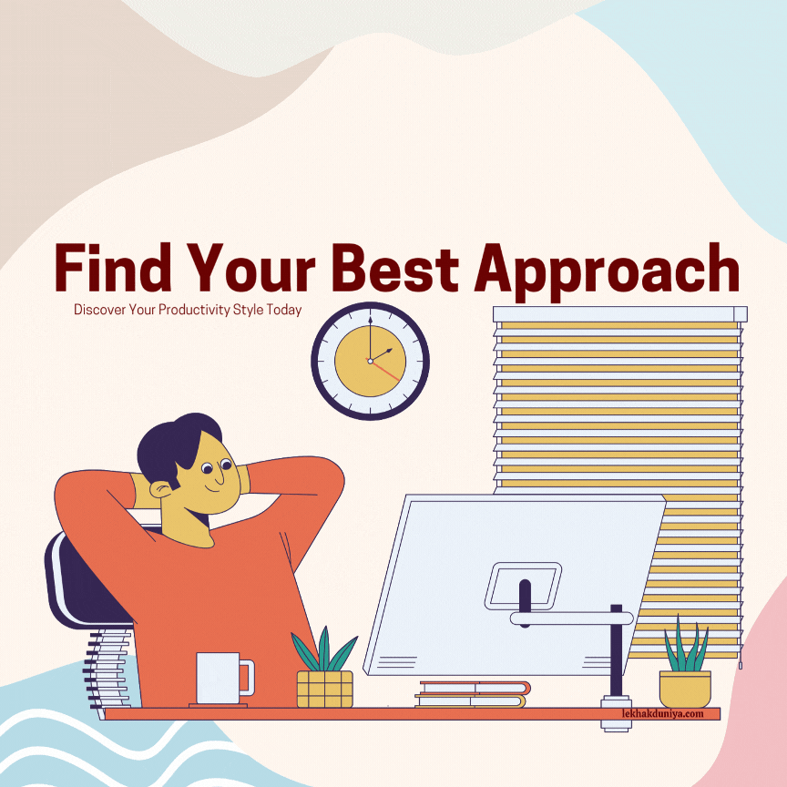 Productivity Hacks for Different Work Styles: Find the Right Approach for You