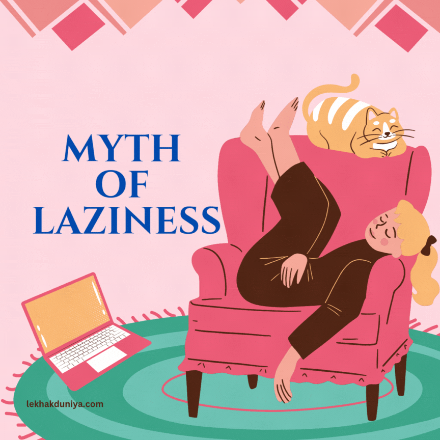 Understanding Laziness: Breaking the Myth of Laziness in Modern Society