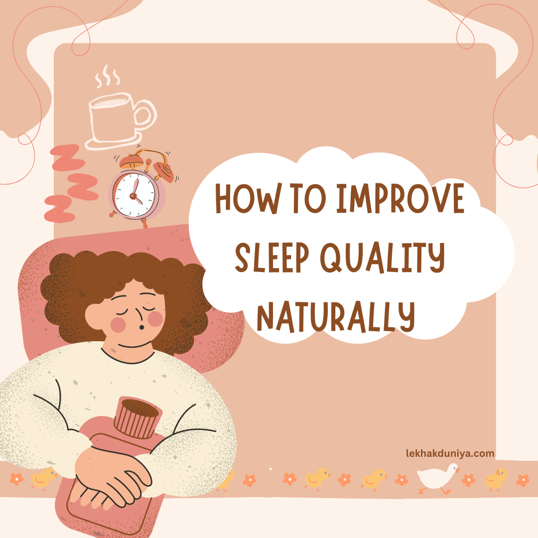 Unlocking Better Sleep: How to Improve Sleep Quality Naturally