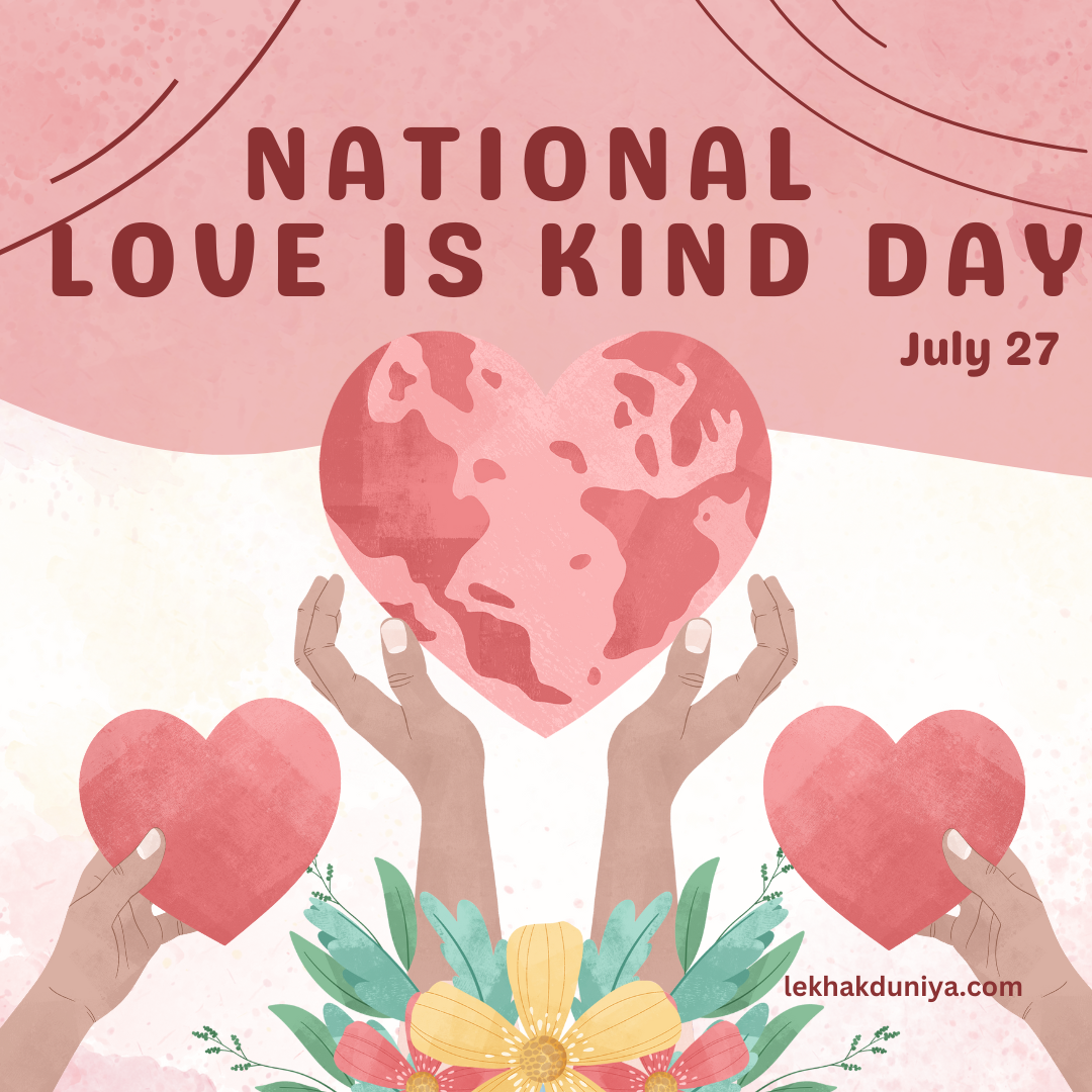 National Love is Kind Day: Celebrating Compassion and Empathy