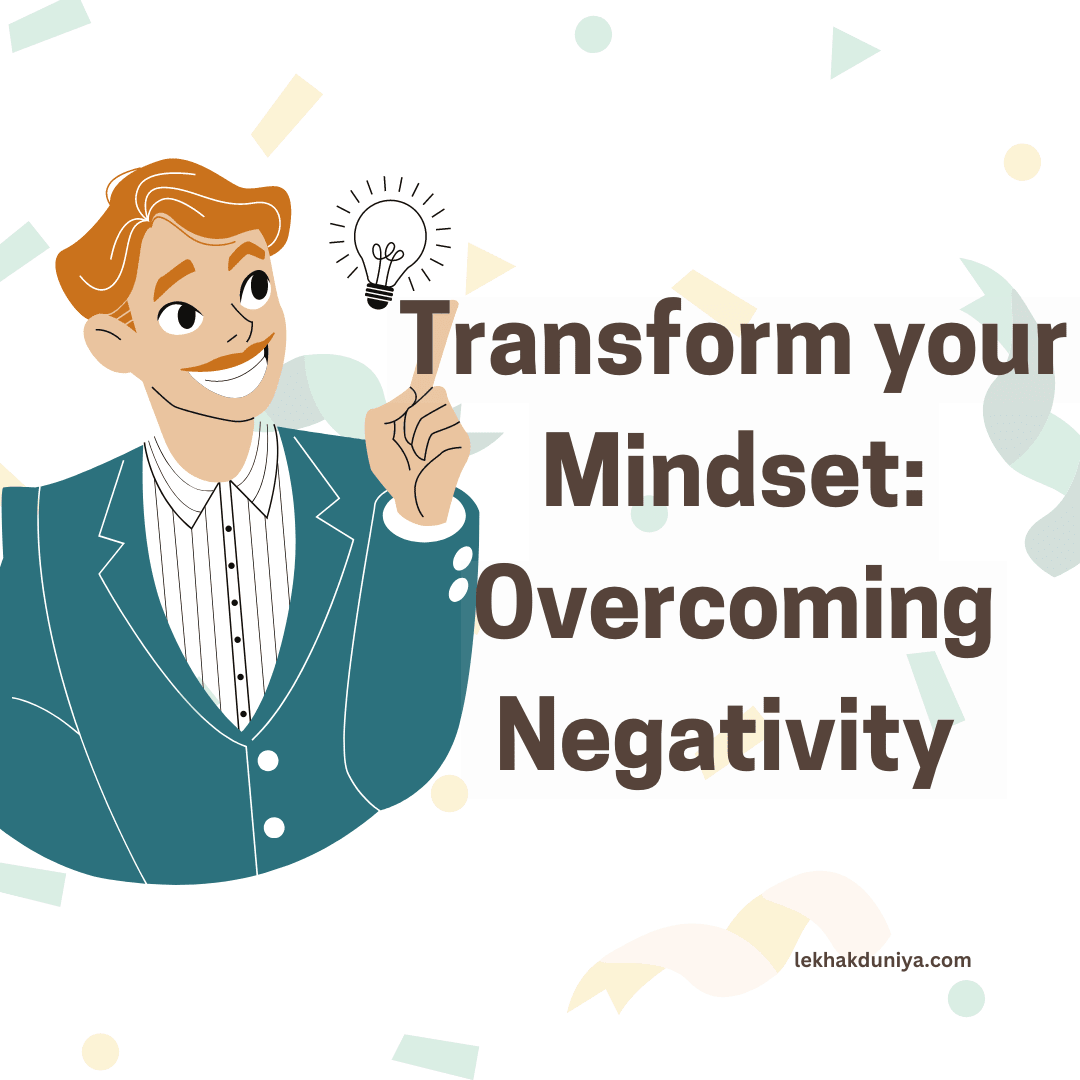 Strategies for Overcoming Negative Thinking: How to Overcome Negative Self-Talk and Build a Healthier Mindset