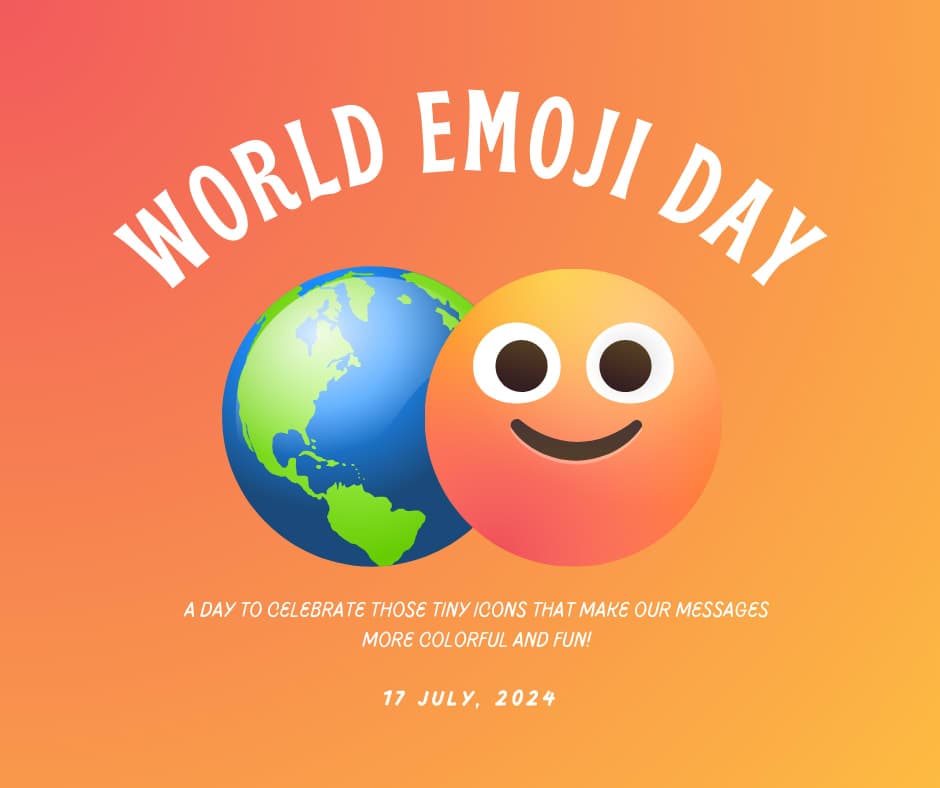 How Emojis Connecting Our Minds and Hearts in Communication on World Emoji Day